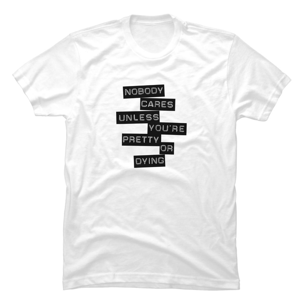 no one cares unless you're pretty or dying hoodie no one cares unless you're pretty or dying hoodie